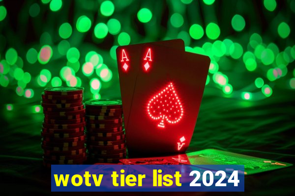 wotv tier list 2024